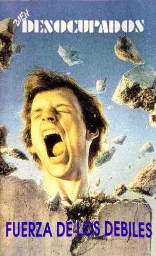 Bien Desocupados : Fuerza de los Debiles